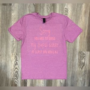 Awful sister shirt
